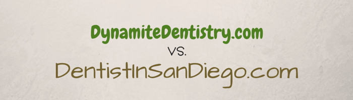 DynamiteDentistry.com در مقابل DentistInSanDiego.com